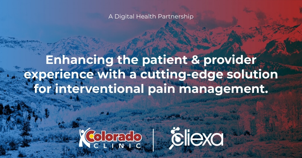 cliexa announces new partnership with Colorado Clinic on innovative solution for interventional, chronic pain management