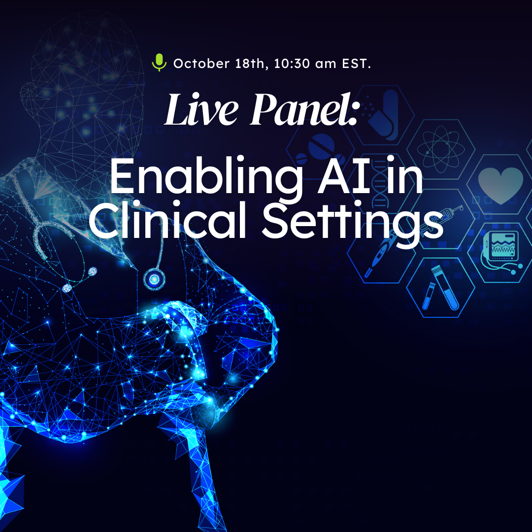 Live Panel: Enabling AI in Clinical Settings